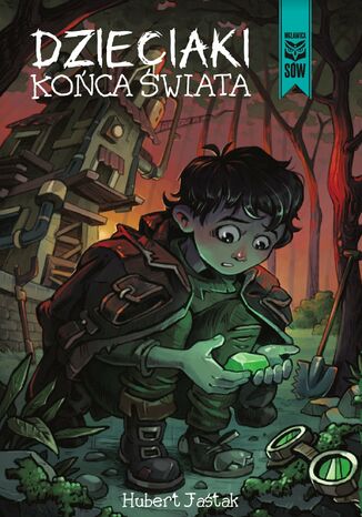 Dzieciaki końca świata Hubert Jaśtak - okladka książki