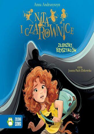 Nata i czarownice. Złodziej kryształów Anna Andrusyszyn - okladka książki