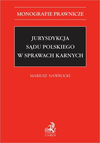 Jurysdykcja sądu polskiego w sprawach karnych Mariusz Nawrocki prof. US - okladka książki