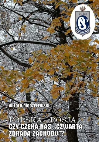 Polska-Rosja czy czeka nas czwarta zdrada Zachodu Prof. dr hab. Witold Modzelewski - okladka książki