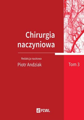 Chirurgia naczyniowa Tom 3 Piotr Andziak - okladka książki
