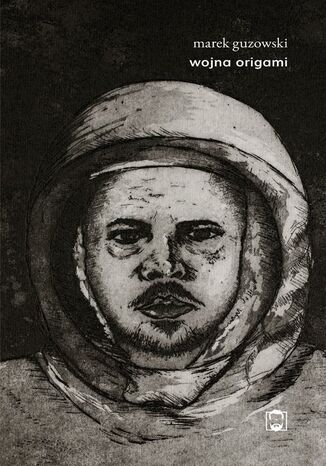 Wojna origami Marek Guzowski - okladka książki