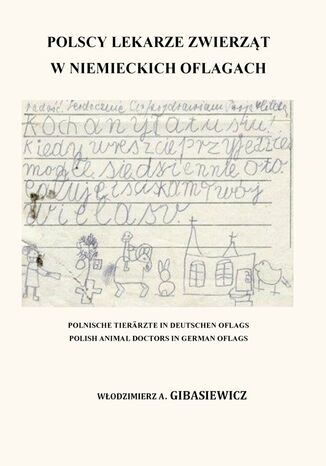 Polscy lekarze zwierząt w niemieckich oflagach Włodzimierz Gibasiewicz - okladka książki