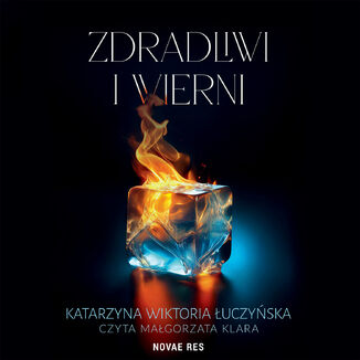 Zdradliwi i wierni Katarzyna Wiktoria Łuczyńska - audiobook MP3
