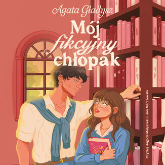 Mój fikcyjny chłopak Agata Gładysz - okladka książki
