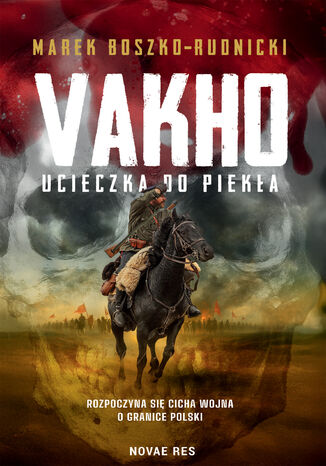 Vakho. Ucieczka do piekła Marek Boszko-Rudnicki - okladka książki