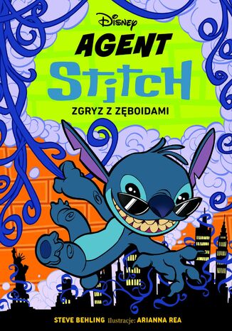 Agent Stitch. Tom 2. Zgryz z zęboidami. Disney Steve Behling - okladka książki