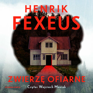 Zwierzę ofiarne Henrik Fexeus - audiobook MP3