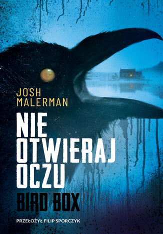 Nie otwieraj oczu Josh Malerman - okladka książki