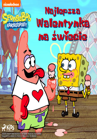 SpongeBob Kanciastoporty  Najlepsza walentynka na świecie SpongeBob Squarepants - okladka książki