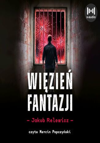 Więzień fantazji Jakub Relewicz - okladka książki