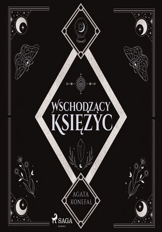 Wschodzący Księżyc. Trylogia Dnia i Nocy tom 2 (#2) Agata Konefał - okladka książki