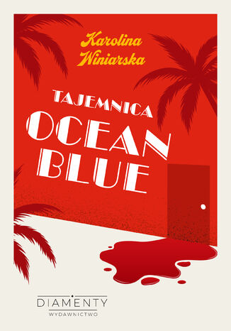 Tajemnica Ocean Blue Karolina Winarska - okladka książki