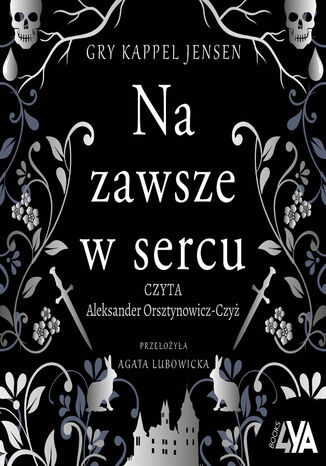 Trylogia Rosenholm. Na zawsze w sercu Gry Kappel Jensen - okladka książki