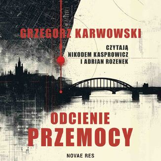 Odcienie przemocy Grzegorz Karwowski - okladka książki