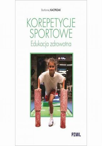 Korepetycje sportowe Bartłomiej Kacprzak - okladka książki