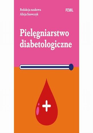 Pielęgniarstwo diabetologiczne Alicja Szewczyk - okladka książki