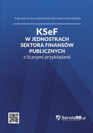 KSEF w jednostkach sektora finansów publicznych z licznymi przykładami Marta Banach - okladka książki
