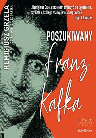 Poszukiwany Franz Kafka Remigiusz Grzela - okladka książki