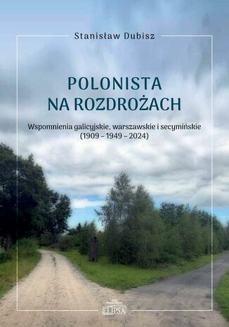 Polonista na rozdrożach Stanisław Dubisz - okladka książki