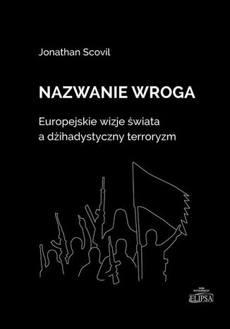 Nazwanie wroga Jonathan Scovil - okladka książki