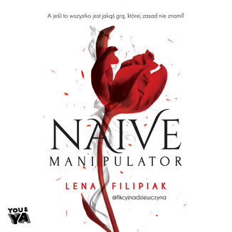 Naive manipulator Lena Filipiak - audiobook MP3