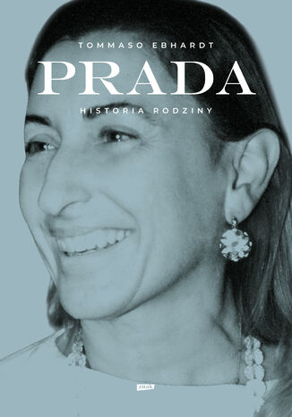 Prada. Historia rodziny Tommaso Ebhardt - okladka książki