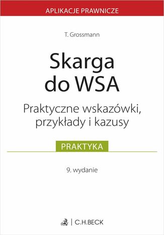 Skarga do WSA. Wskazówki przykłady kazusy Tomasz Grossmann - okladka książki