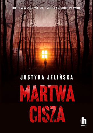 Martwa cisza Justyna Jelińska - okladka książki