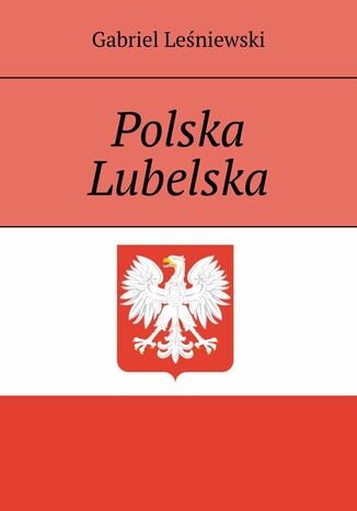 Polska Lubelska Gabriel Leśniewski - okladka książki
