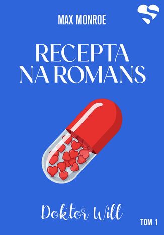 Recepta na romans. Doktor Will. Tom 1 Max Monroe - okladka książki