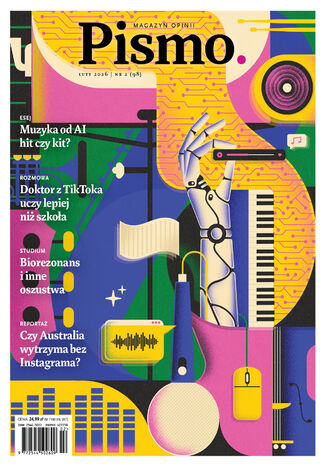 Pismo. Magazyn Opinii 02/2026 Adam Robiński, Agata Romaniuk, Grzegorz Bogdał - okladka książki