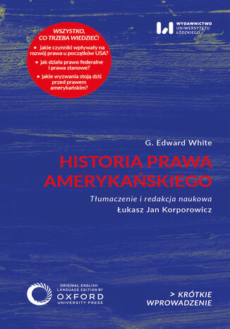 Historia prawa amerykańskiego. Krótkie Wprowadzenie 52 G. Edward White - okladka książki