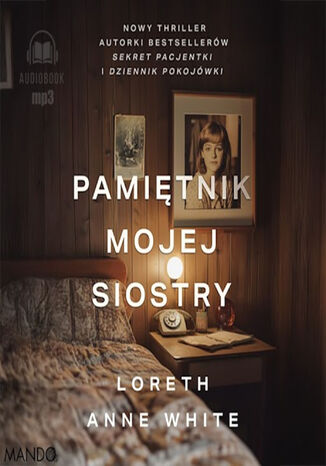 Pamiętnik mojej siostry Loreth Anne White - audiobook MP3