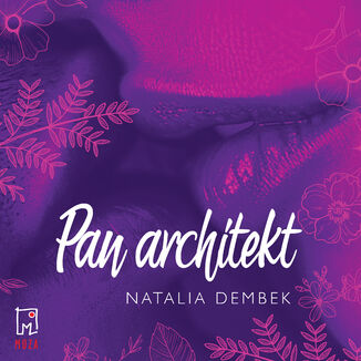 Pan Architekt Natalia Dembek - audiobook MP3
