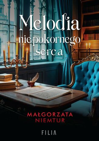 Melodia niepokornego serca Małgorzata Niemtur - okladka książki