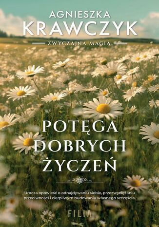 Potęga dobrych życzeń Agnieszka Krawczyk - okladka książki
