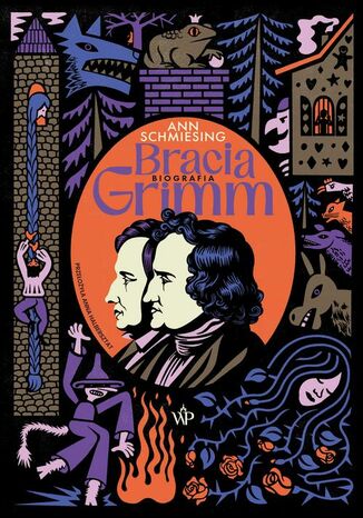 Bracia Grimm. Biografia Ann Schmiesing - okladka książki