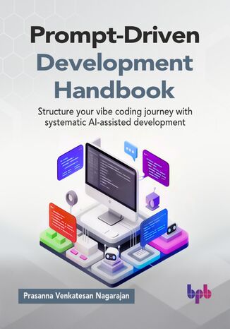 Prompt-Driven Development Handbook Prasanna Venkatesan Nagarajan - okladka książki