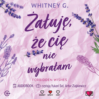 Żałuję, że cię nie wybrałam. Forbidden Wishes Whitney G. - audiobook MP3