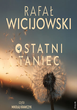 Ostatni taniec Rafał Wicijowski - audiobook MP3