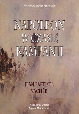 Napoleon w czasie kampanii Jean Baptiste Vachee - audiobook MP3
