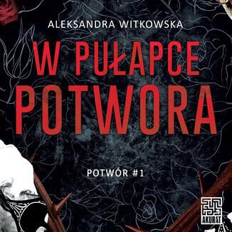 W pułapce Potwora Aleksandra Witkowska - audiobook MP3