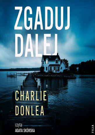 Zgaduj dalej Charlie Donlea - audiobook MP3