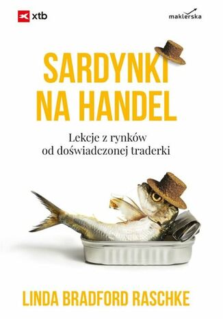 Sardynki na handel Linda Bradford Raschke - okladka książki