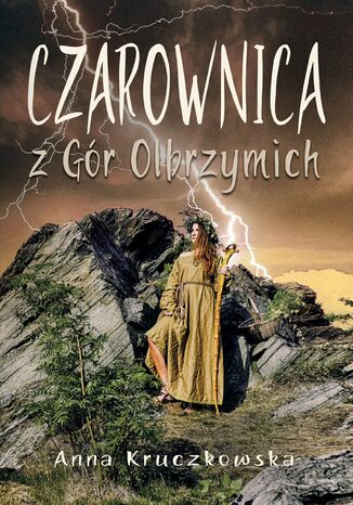 Czarownica z Gór Olbrzymich Anna Kruczkowska - okladka książki
