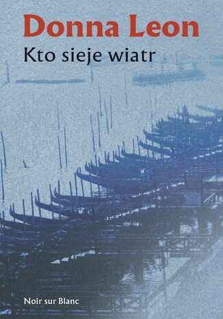 Kto sieje wiatr Donna Leon - okladka książki