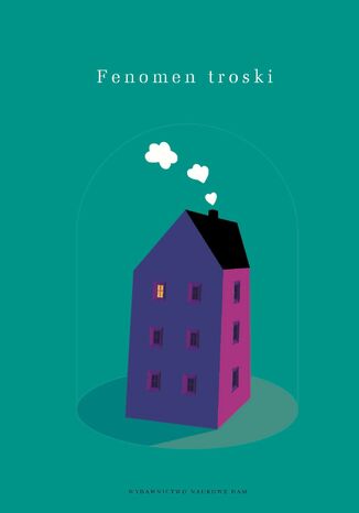 Fenomen troski RED: Anna Grzegorczyk, Szczepan Cofta, Ewa Baum - okladka książki
