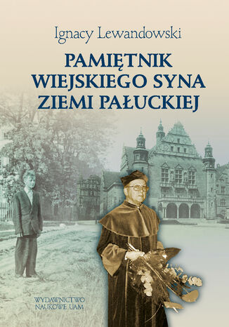 Pamiętnik wiejskiego syna ziemi pałuckiej Ignacy Lewandowski - okladka książki