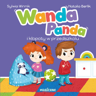 Wanda Panda i kłopoty w przedszkolu Sylwia Winnik - okladka książki